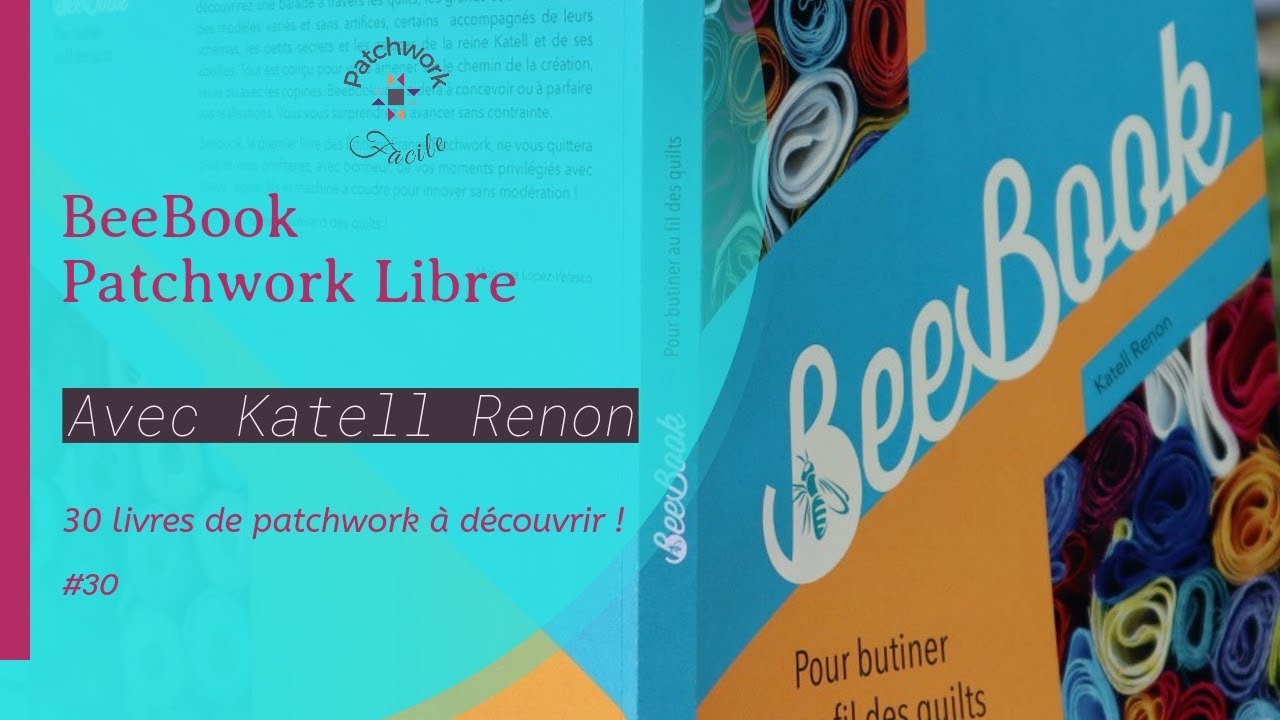 BeeBook : le PATCHWORK MODERNE d&eacute;complex&eacute;