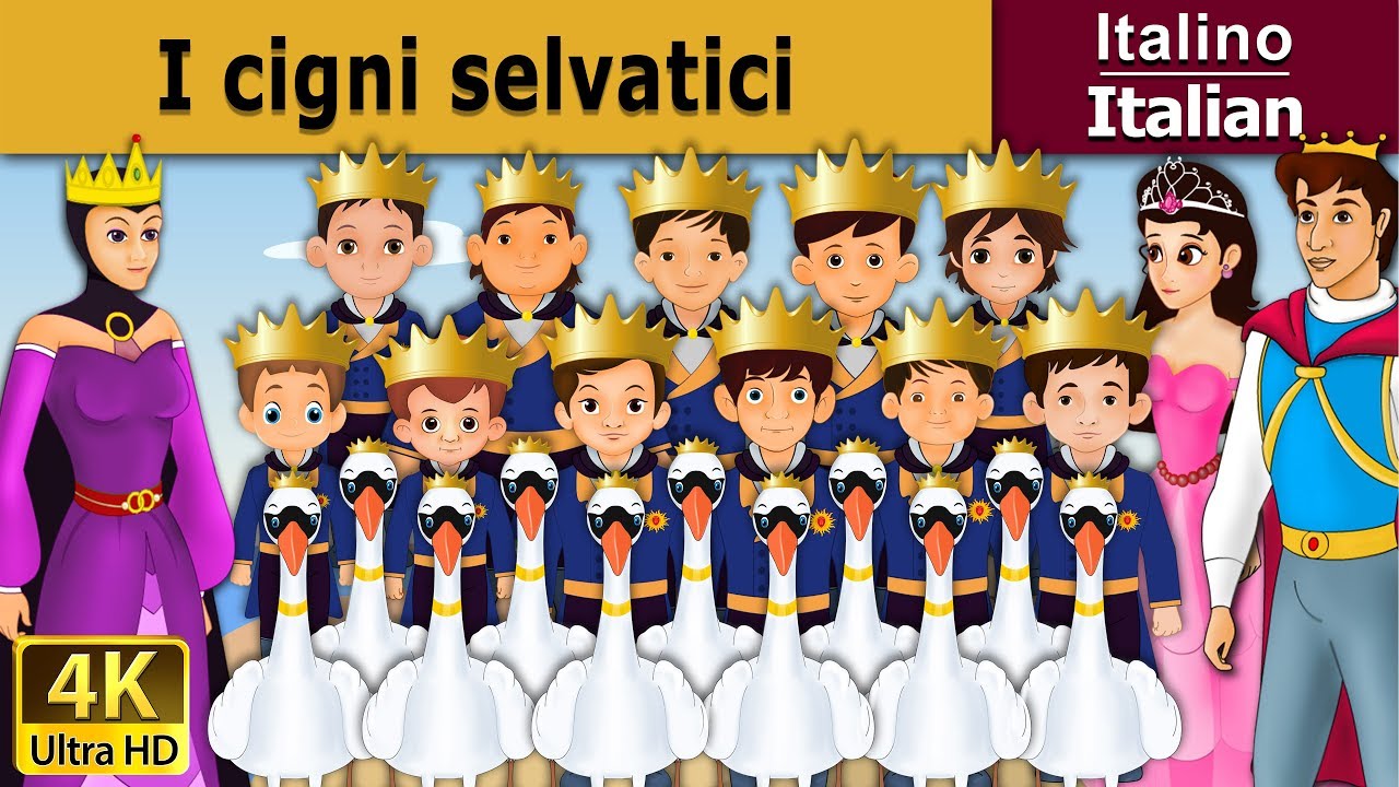 I cigni selvatici | Wild Swan in Italian | Favole Per Bambini | Fiabe Italiane