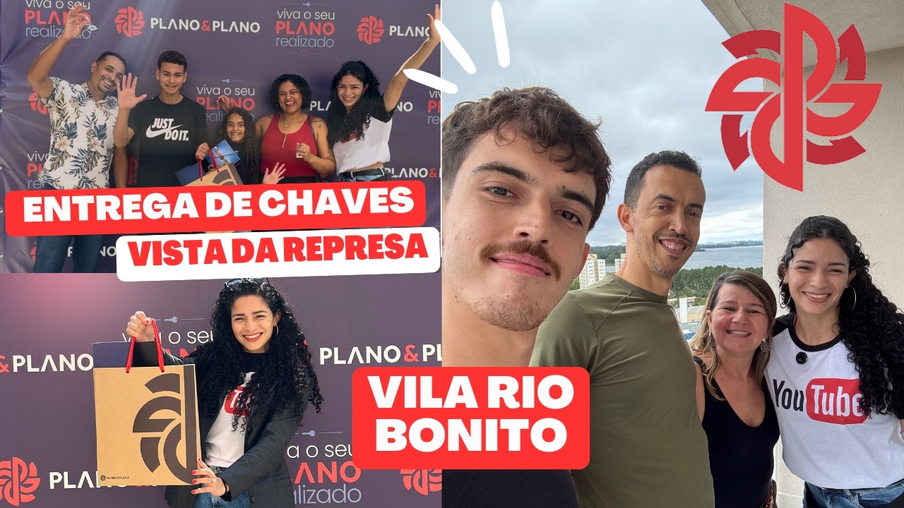 ENTREGA DE CHAVES | Portal Vista da Represa | Vila Rio Bonito | @Planoeplano