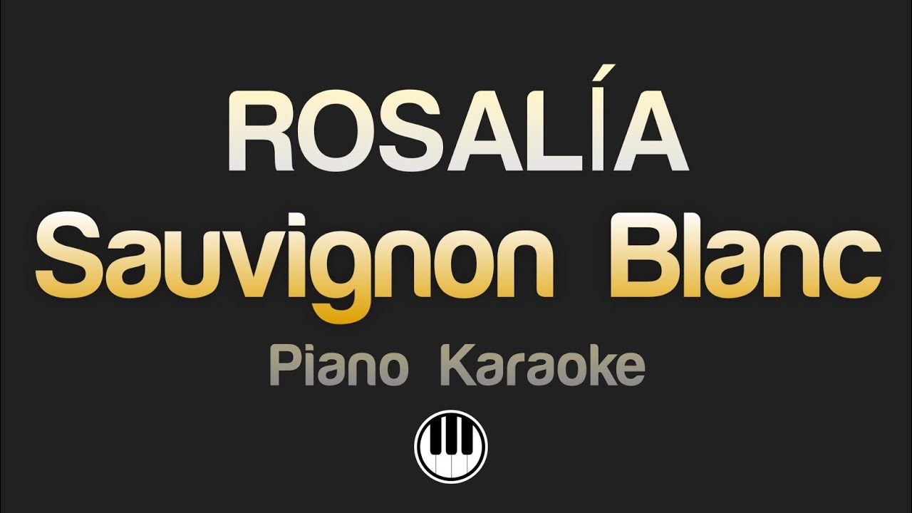 ROSALÍA - Sauvignon Blanc (Karaoke)