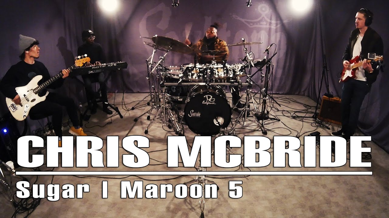 Chris McBride | Maroon 5 - Sugar