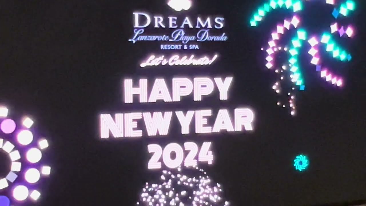 1st January 2024 | Happy New Year | Full firework display | 4K |  ‘Dreams Lanzarote Playa Dorada’