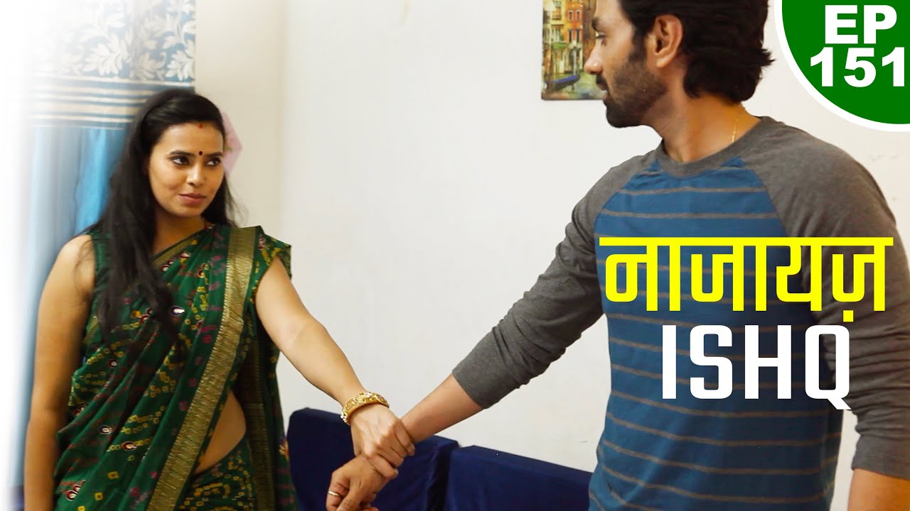 नाजायज़ इश्क़ - Najayaz Ishq - Episode 151 - Play Digital Originals