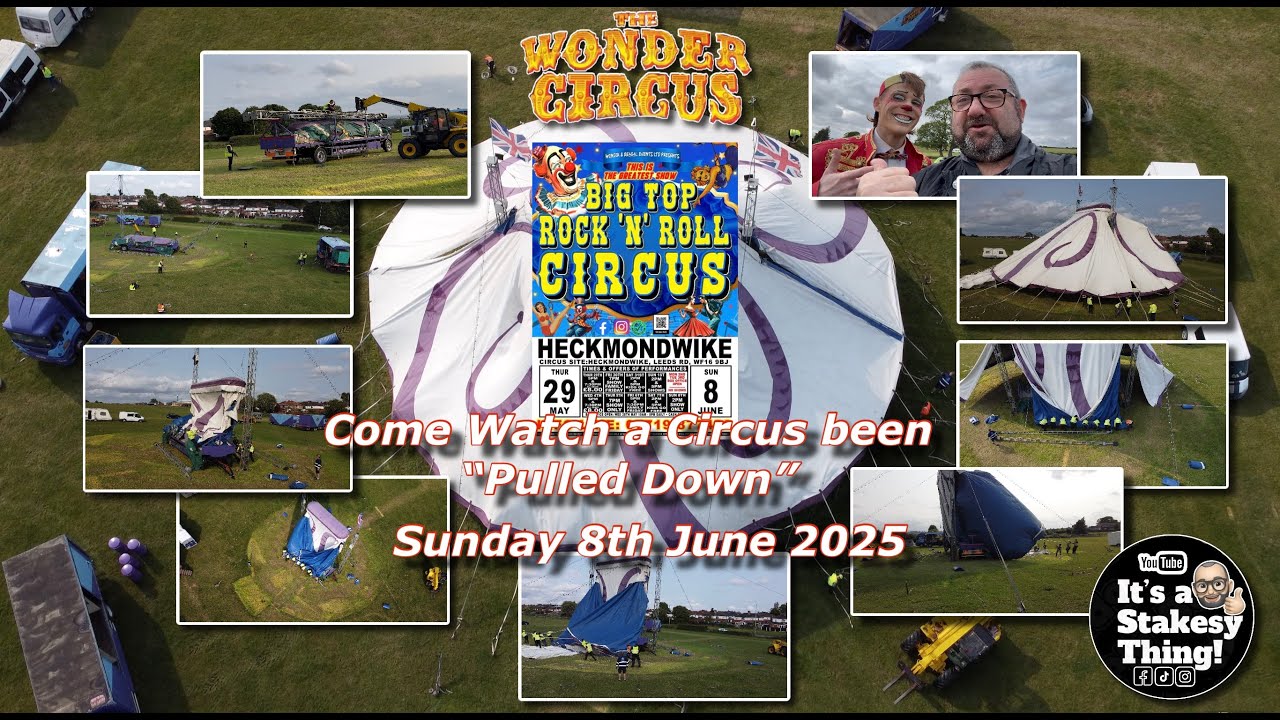 Circus Pull Down video Wonder Circus / Big Top Rock Circus Heckmondwike Sunday 8th June 2025