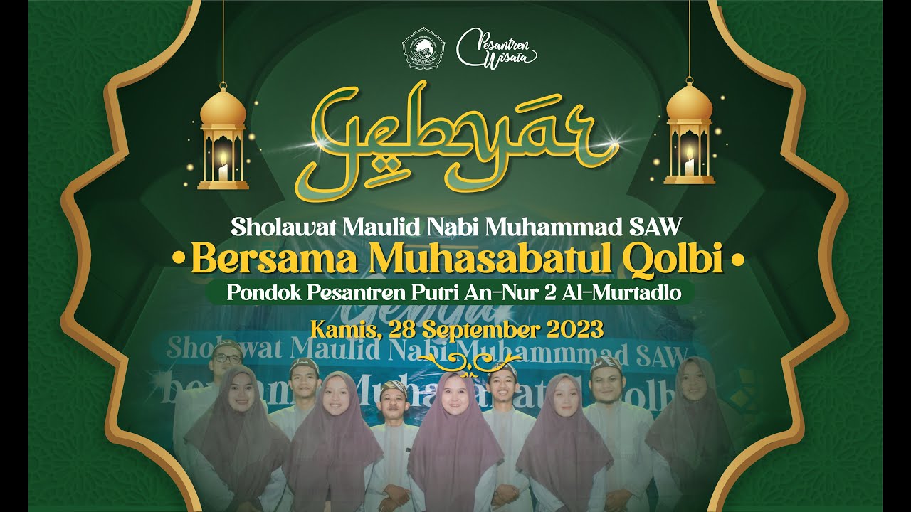 GEBYAR SHOLAWAT MAULID NABI MUHAMMAD SAW BERSAMA MUHASABATUL QOLBI || PP. PUTRI ANNUR 2 AL-MURTADLO