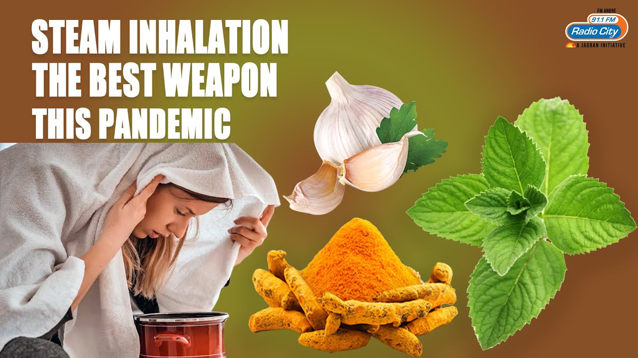 Steam Inhalation - The Best Weapon This Pandemic | Home Guide | Radio City Bangalore
