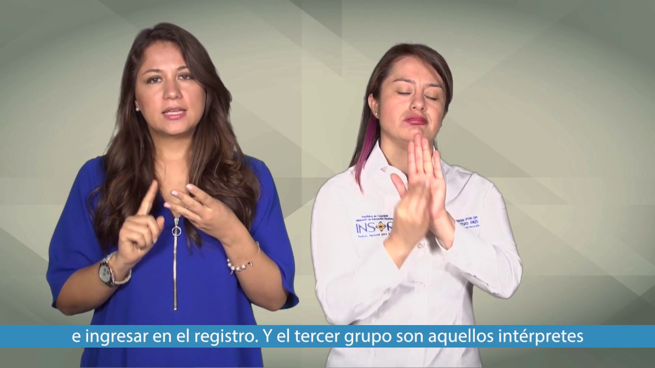 Reglamentación reconocimiento intérpretes lengua de señas colombiana