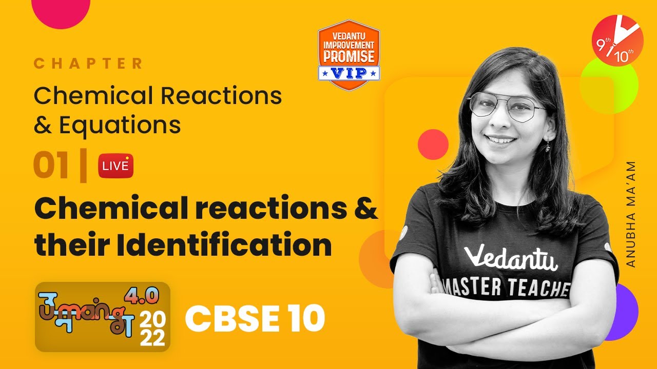 Chemical Reactions and Equations L-1 | Chemical Reactions & Their Identification | CBSE Class 10