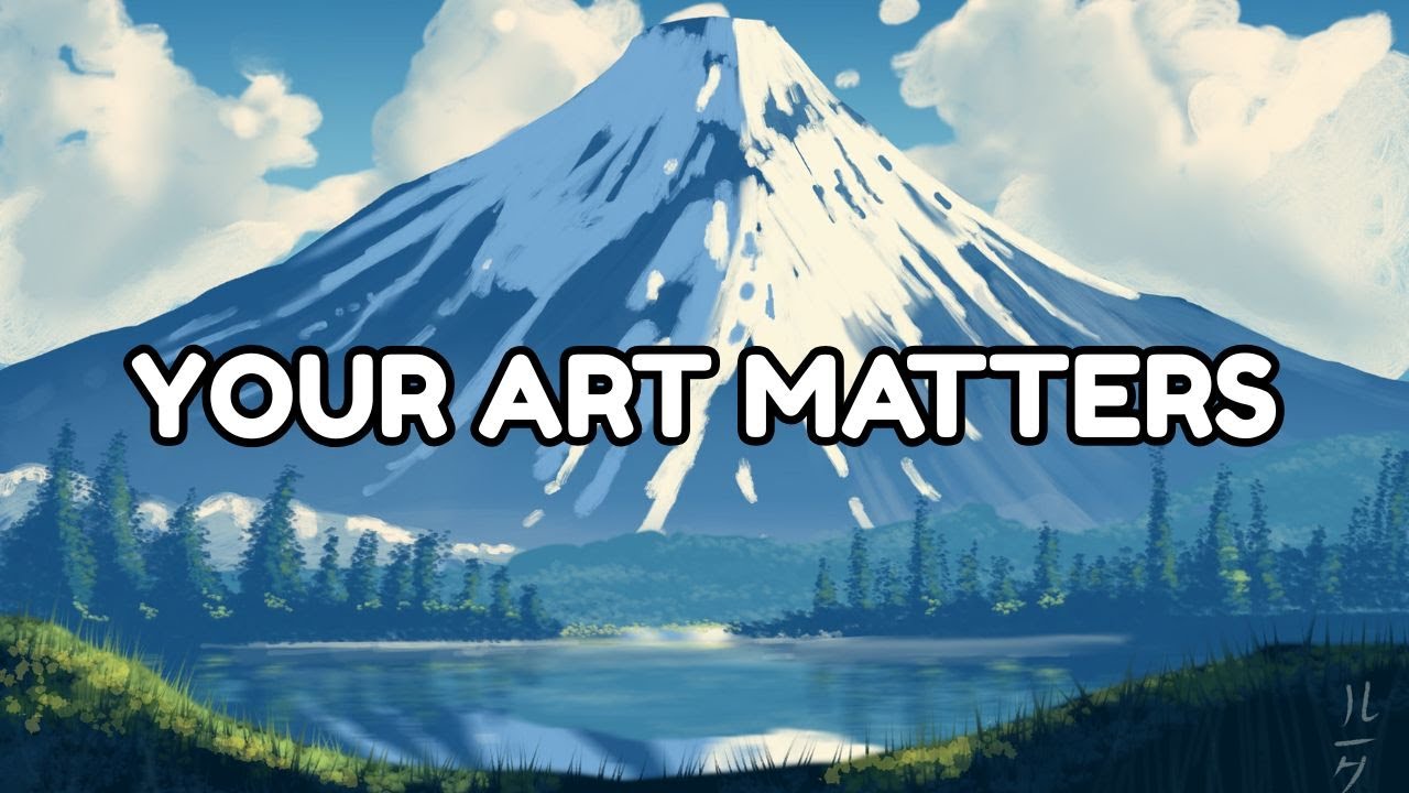 Why Your Art Matters ✏️ (Even When No One Sees It)