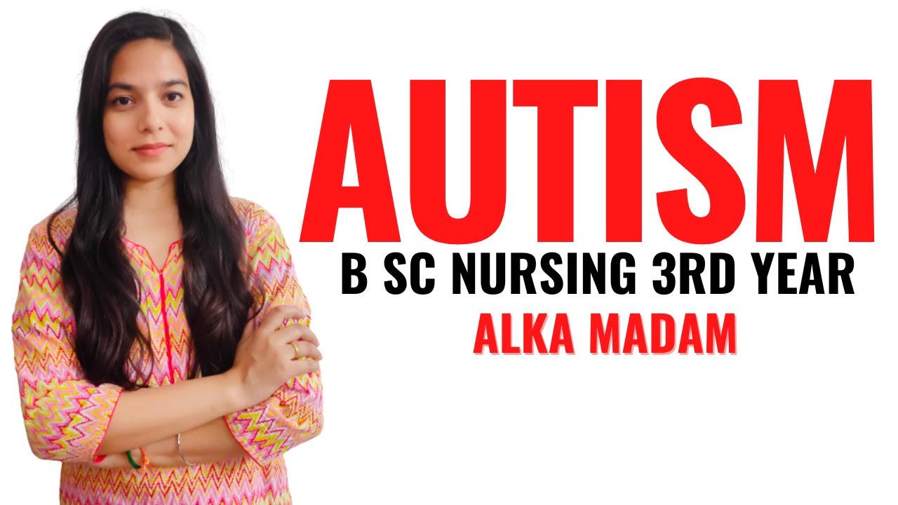 Autism II B Sc Nursing 3rd Year II Mental Health Nursing II