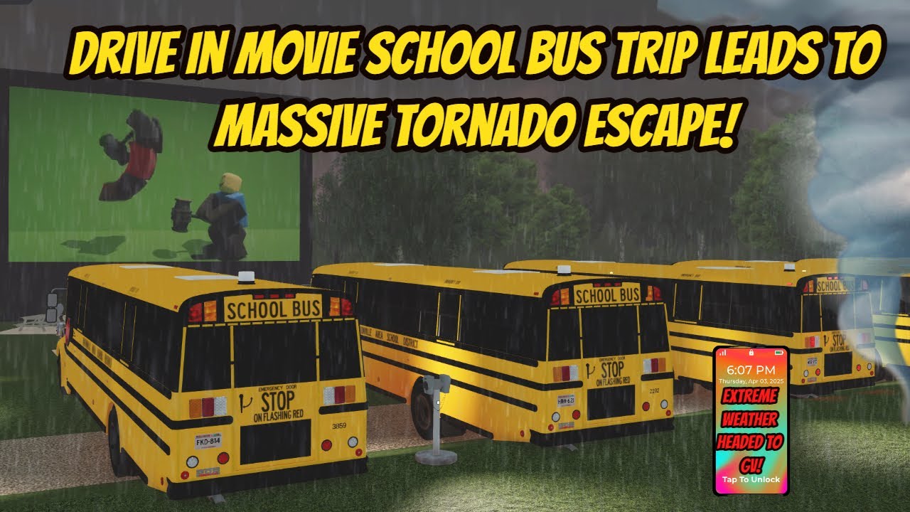 Greenville, Wisc Roblox l School Bus Drive-In Movie Field Trip *TORNADO STORM* Update Roleplay