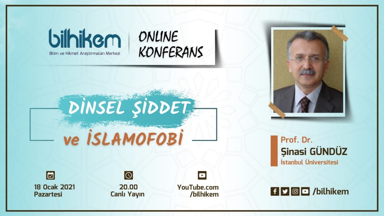 Dinsel Şiddet ve İslamofobi // Prof. Dr. Şinasi GÜNDÜZ