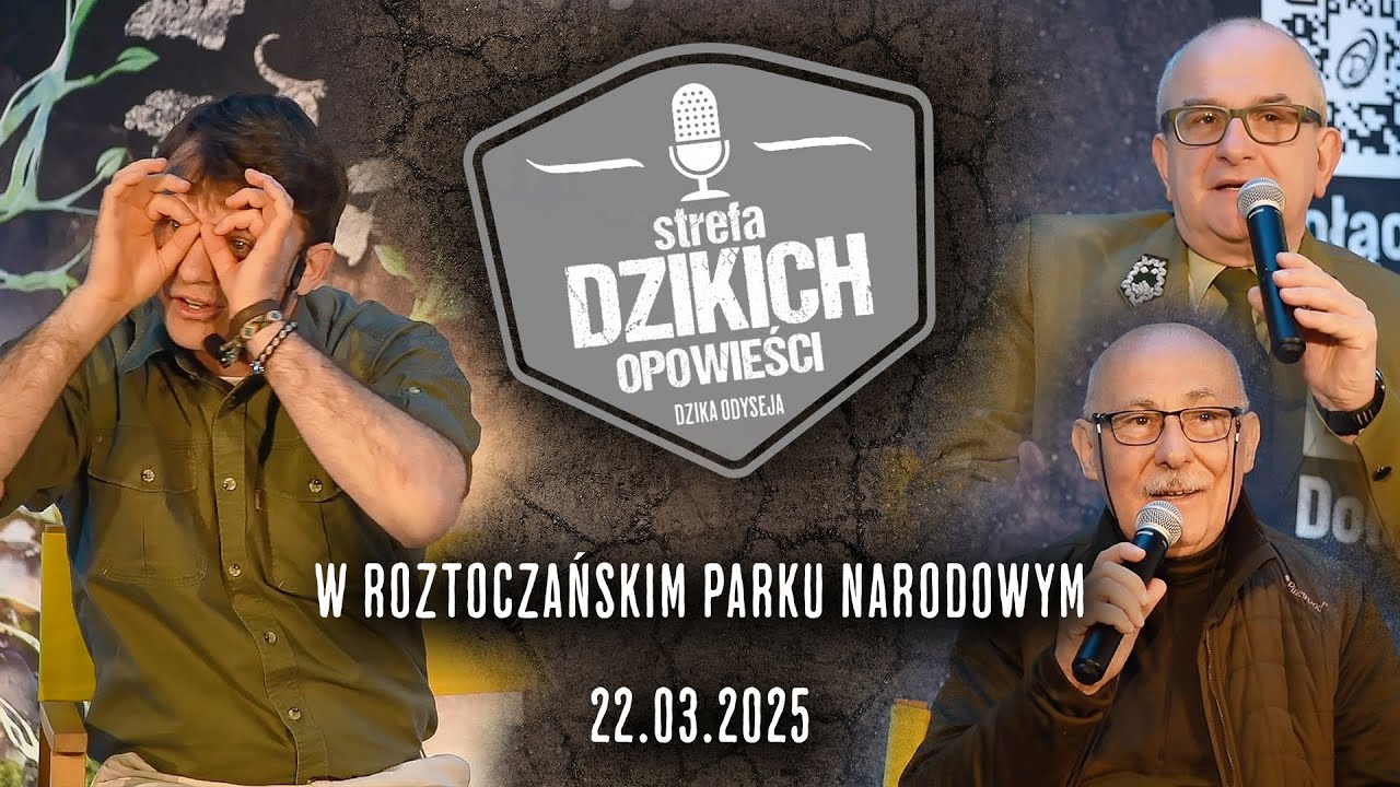 Dzika Odyseja w Roztoczańskim Parku Narodowym.