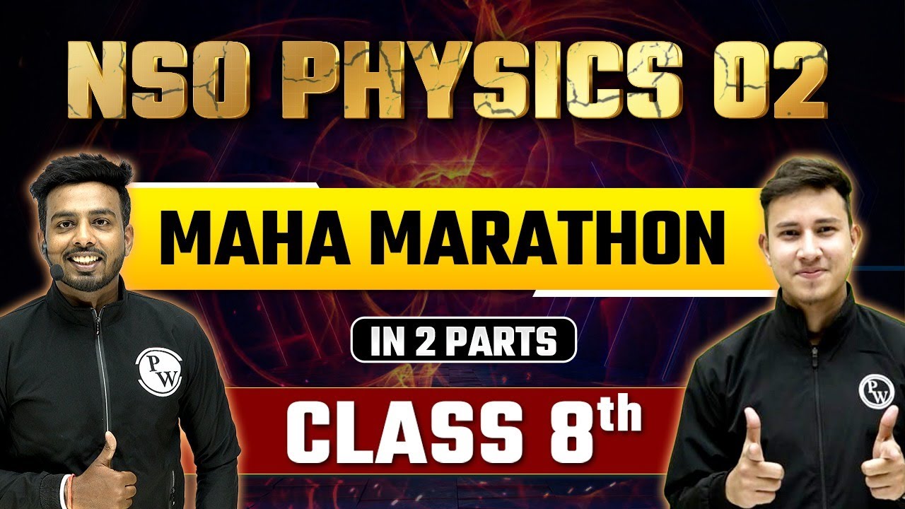 Complete NSO Physics - Class 8th Part 2| SOF Marathon 🔥