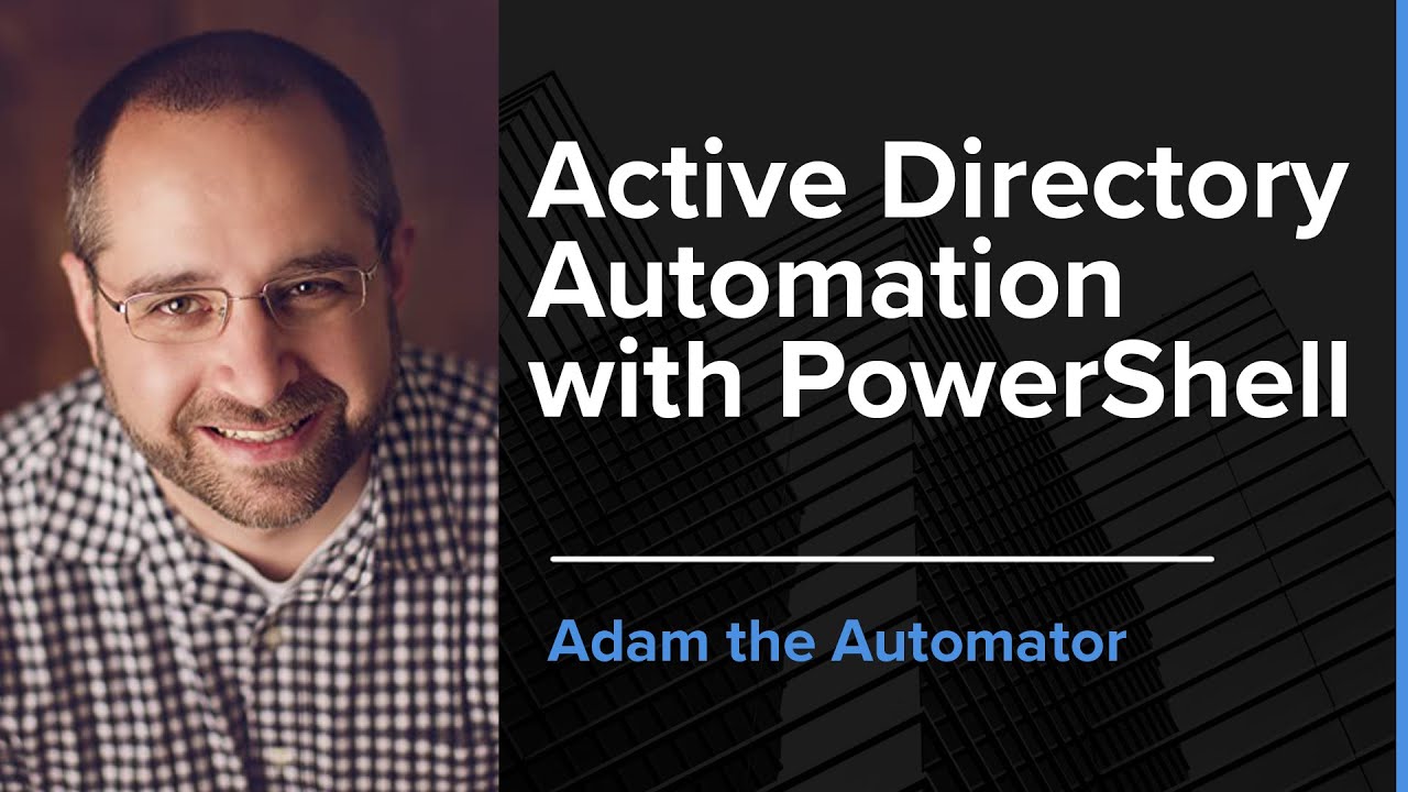 PowerShell and Active Directory Essentials