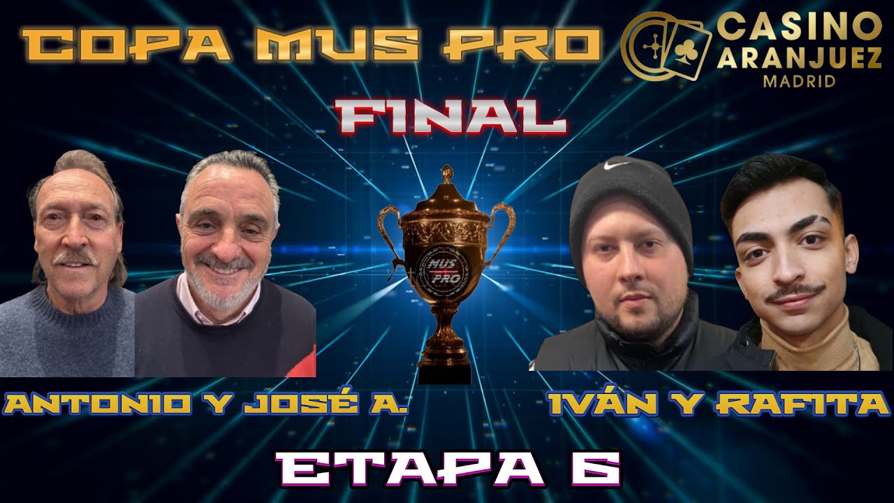 COPA MUS PRO ARANJUEZ ETAPA 6. FINAL. Rafita Garc&iacute;a e Iv&aacute;n Sedano vs Antonio Rubio y Jos&eacute; Antonio M.