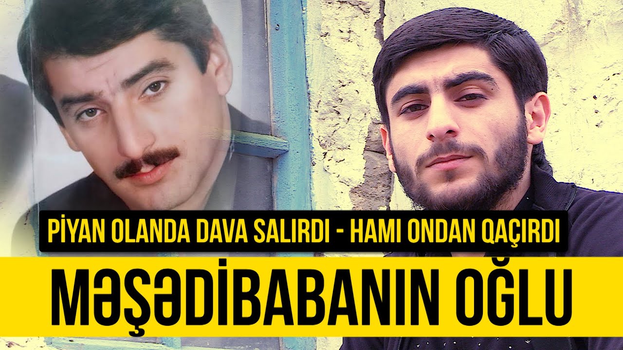 Məşədibabanın lül piyan vaxtı elədəyi hərəkətləri oğlu bizə danışdı - Mircəlal Maştağalı - Məşədbaba