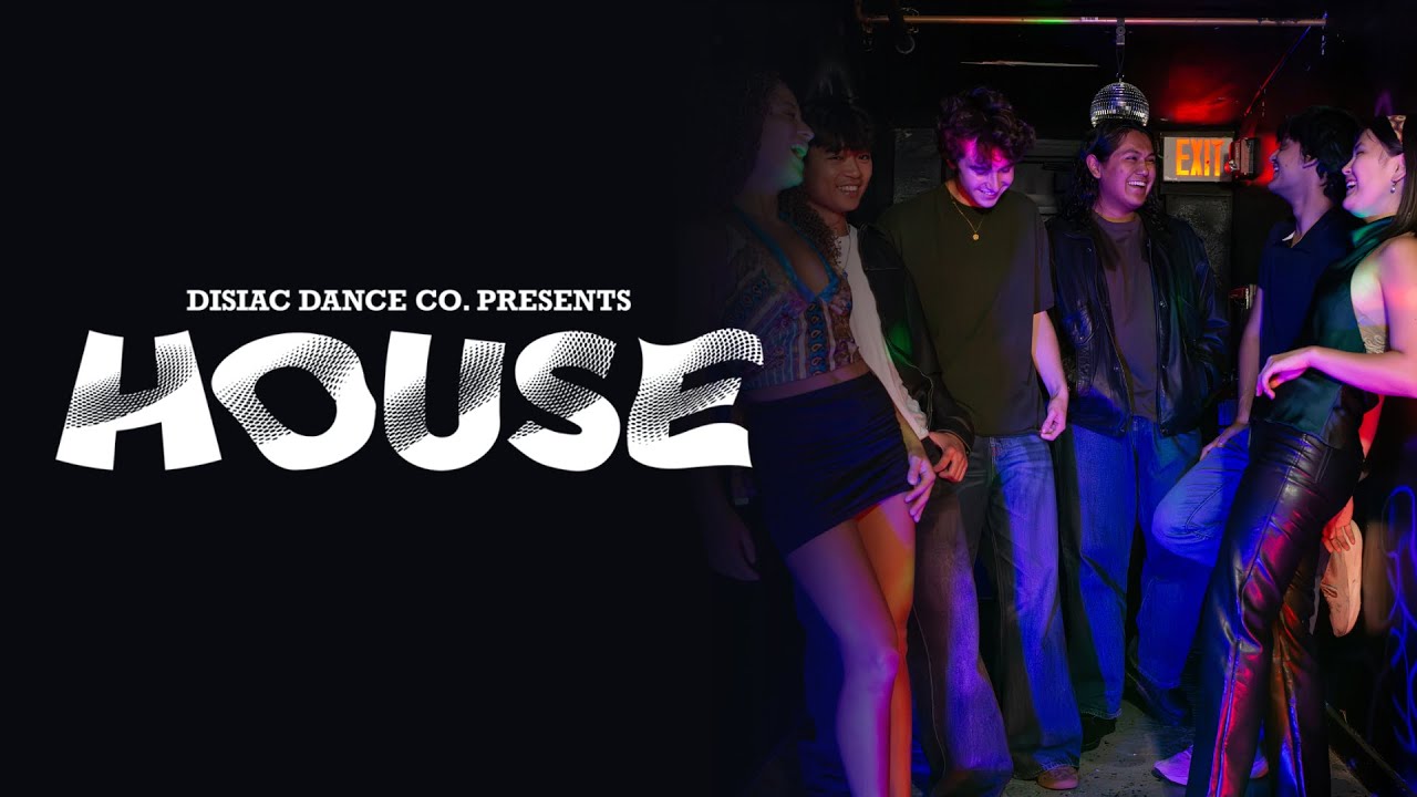 HOUSE | diSiac Dance Company