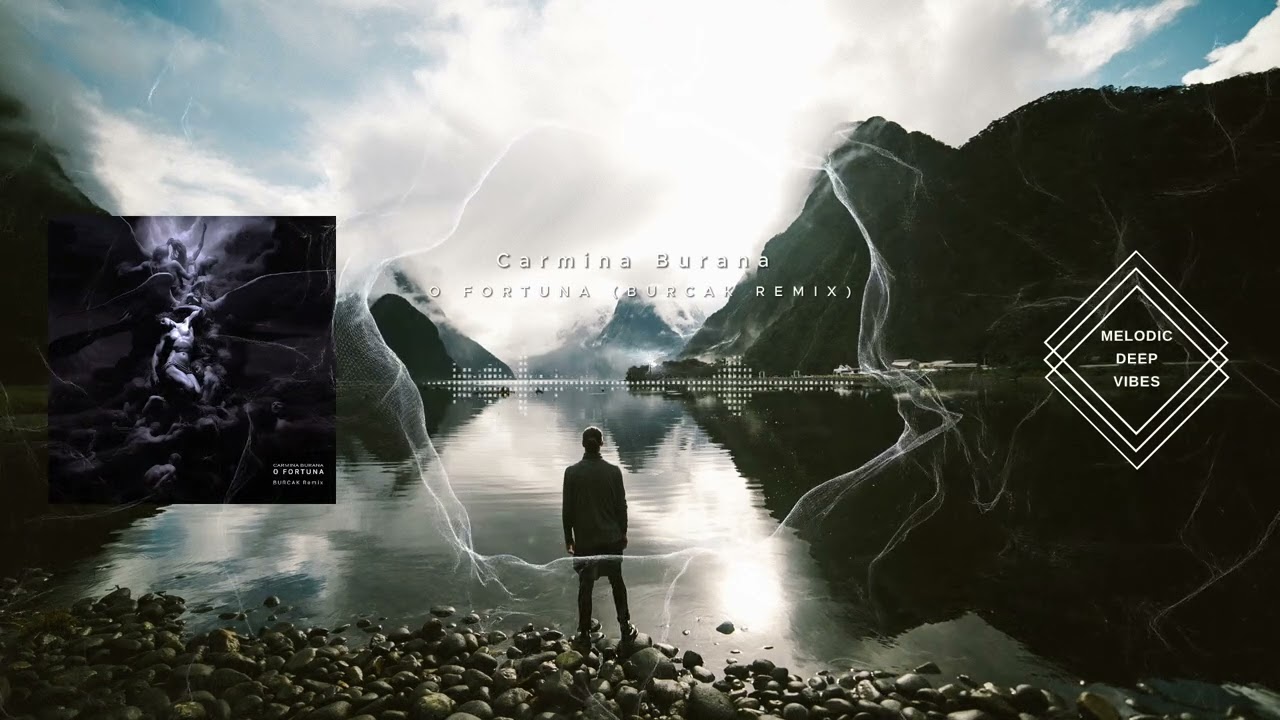 Carmina Burana - O Fortuna (BURCAK Remix)