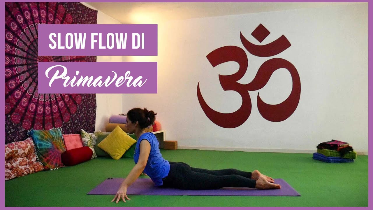 Slow Flow di Primavera - lezione yoga completa