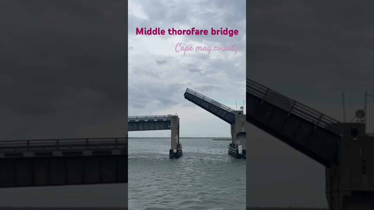 Middle Thorofare Bridge #capemaycounty #oceandrive #bridge #movable #placestovisit