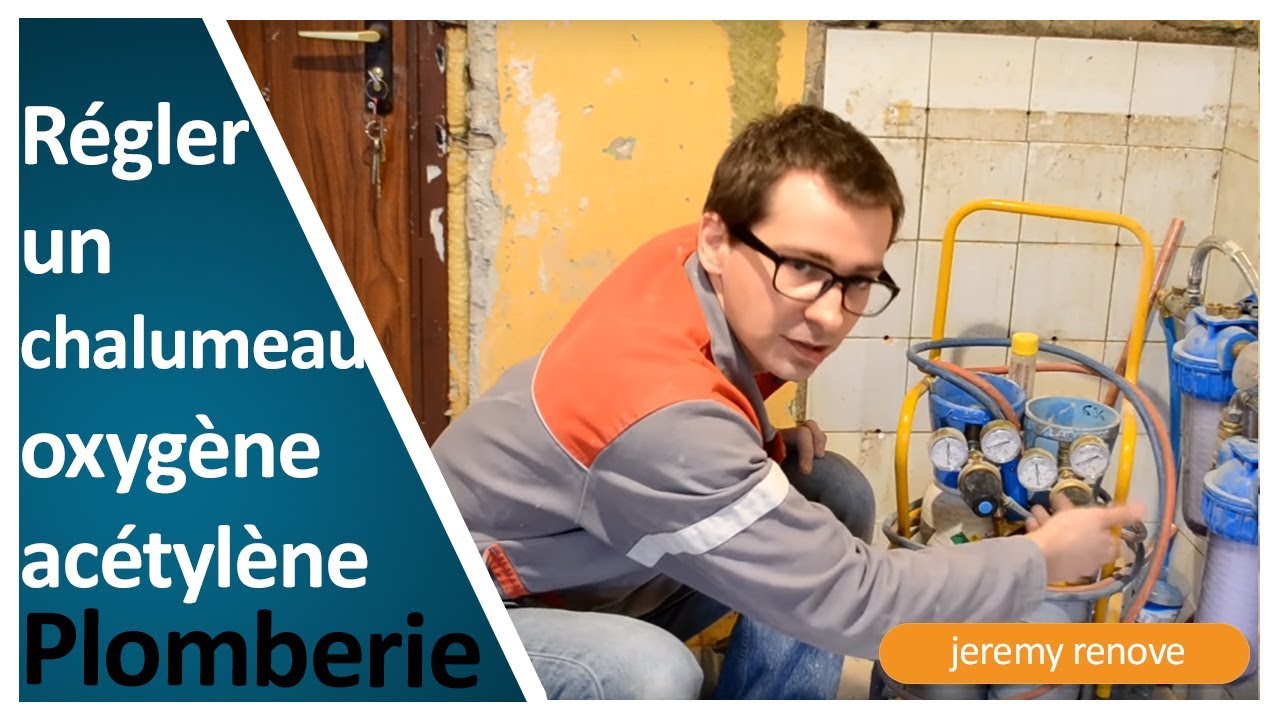 COMMENT UTILISER UN CHALUMEAU OXYGÈNE ACÉTYLÈNE ?