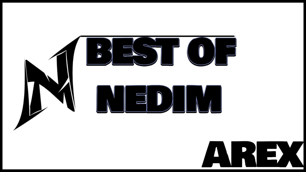 BEST OF NEDIM *SMIJEŠNI MOMENTI*