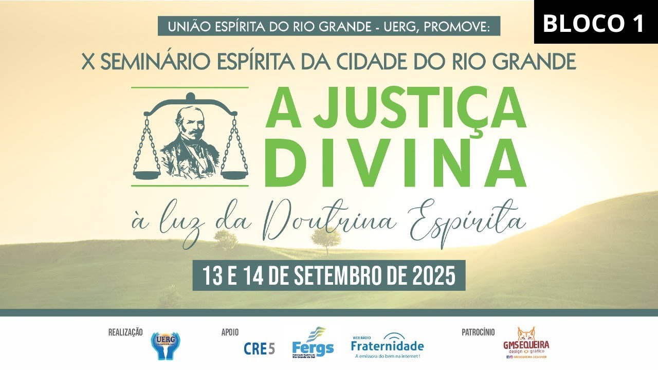 📌01) A Justi&ccedil;a Divina a Luz da Doutrina Esp&iacute;rita | Marcel Mariano | 13/09/2025 s&aacute;bado | X Semin&aacute;rio