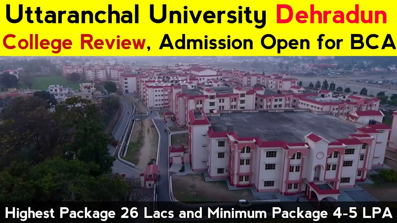Uttaranchal University: Admission 2023 (Open), BCA Course, Fees, Dates, Registration, Ranking