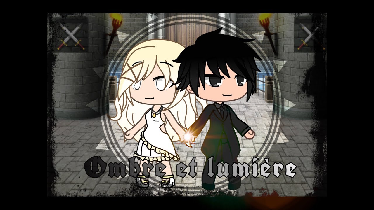 Ombre et lumière (épisode 1)-gacha life