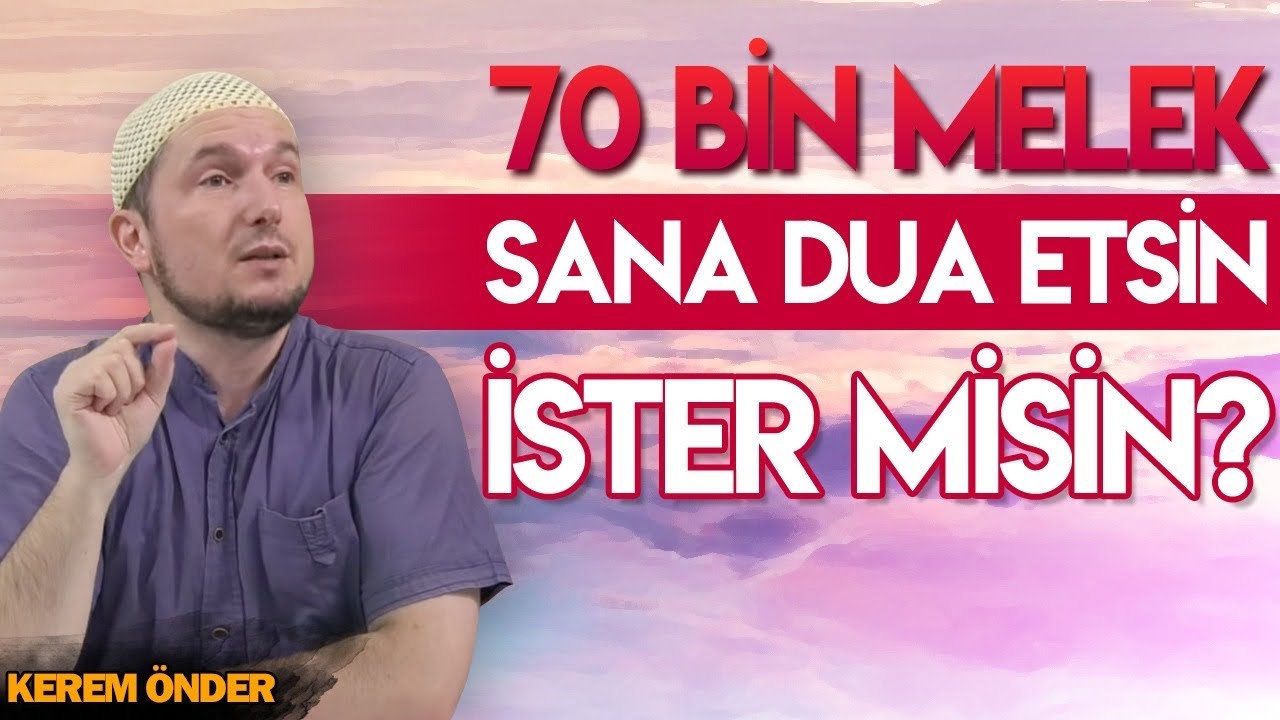 70 bin melek sana dua etsin ister misin? / Kerem Önder