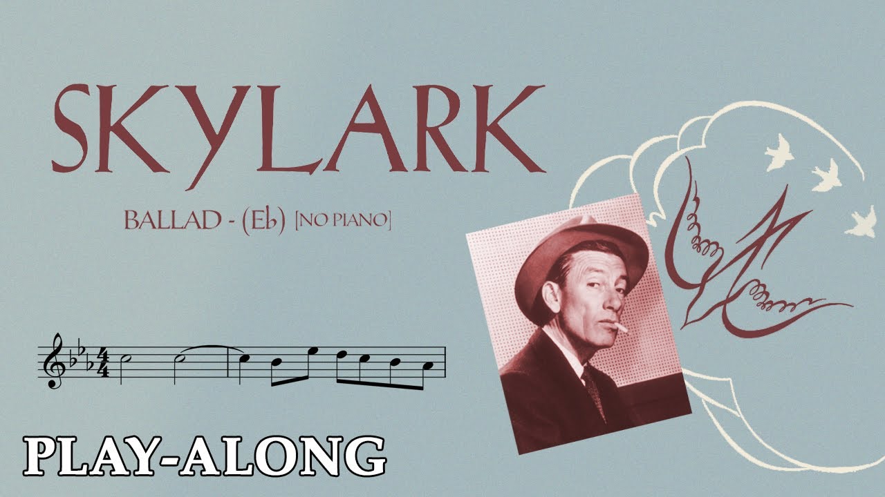 Skylark (Eb) [No Piano] - Ballad || BACKING TRACK