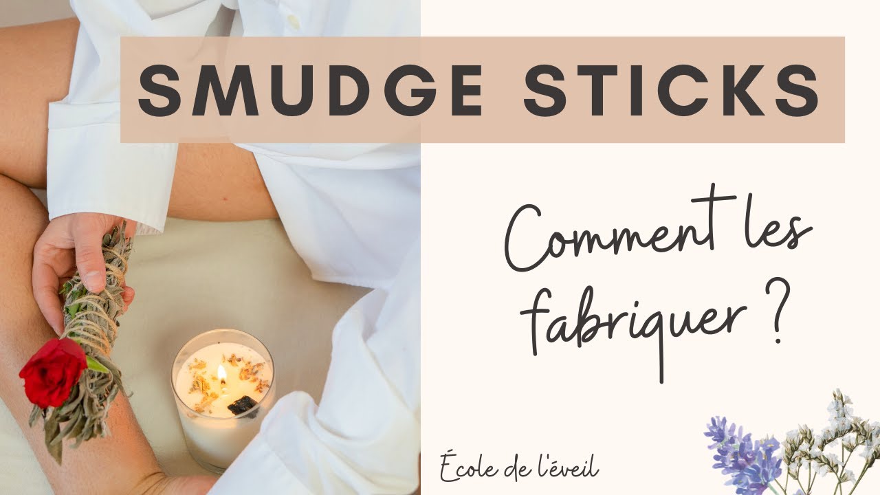 COMMENT fabriquer des SMUDGE STICKS ?