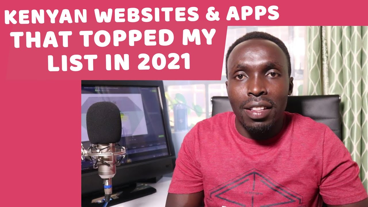 A Review of 8 Kenyan Websites And Apps That Has Topped My List From The Year 2021