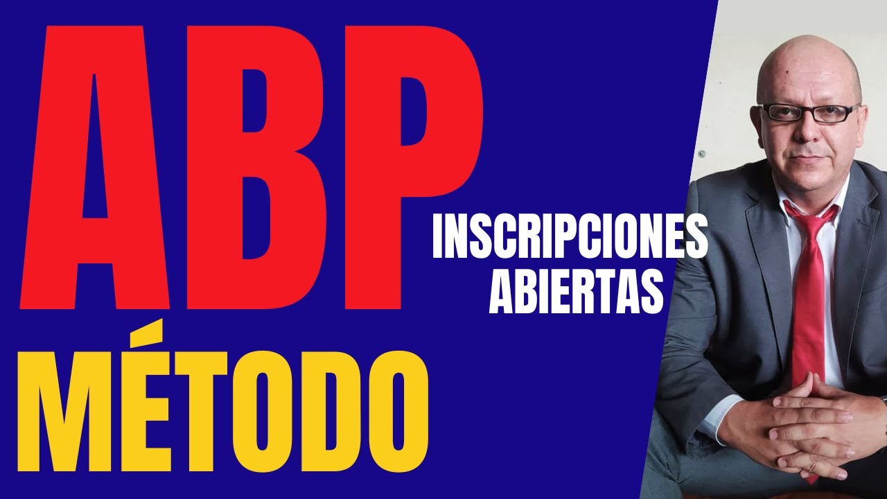 METODO ABP PARTE 1: FUNDAMENTOS