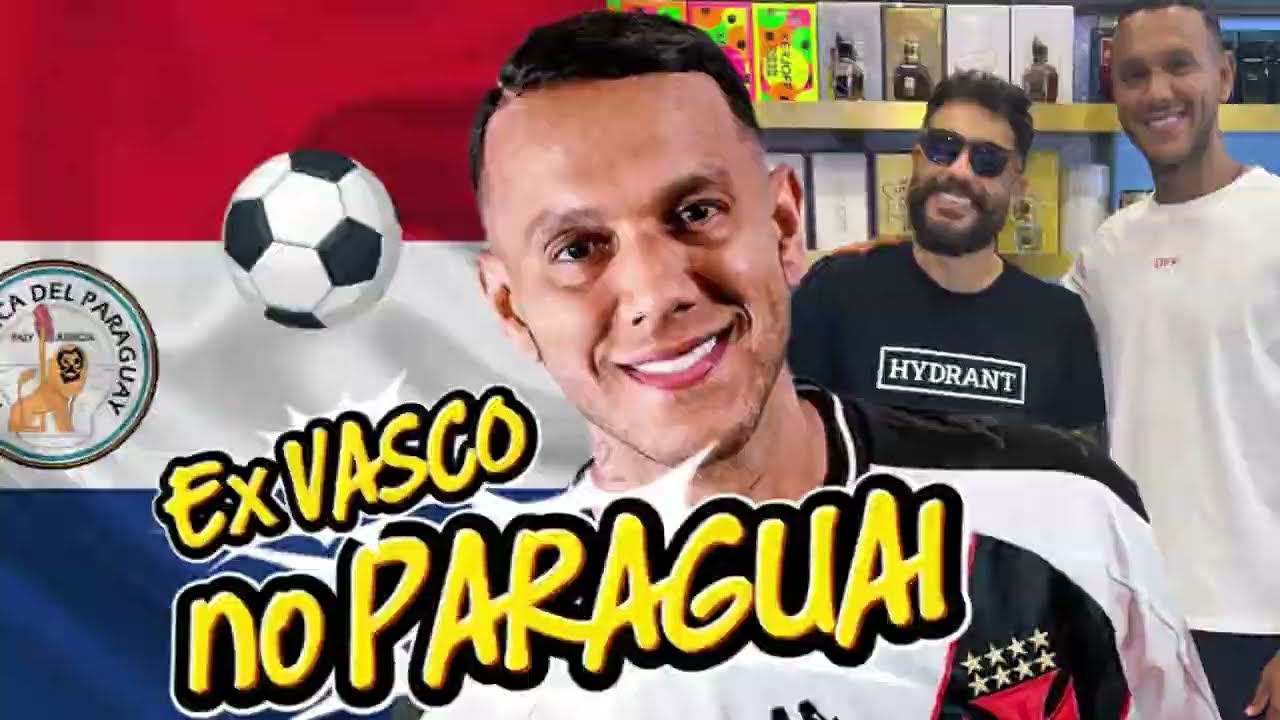 APOSENTOU? Do VASCO 💢 pro PARAGUAI 🇵🇾 