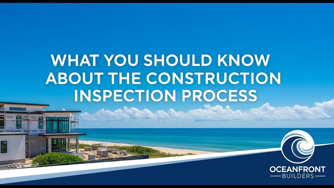 What You Should Know About the Construction Inspection Process
