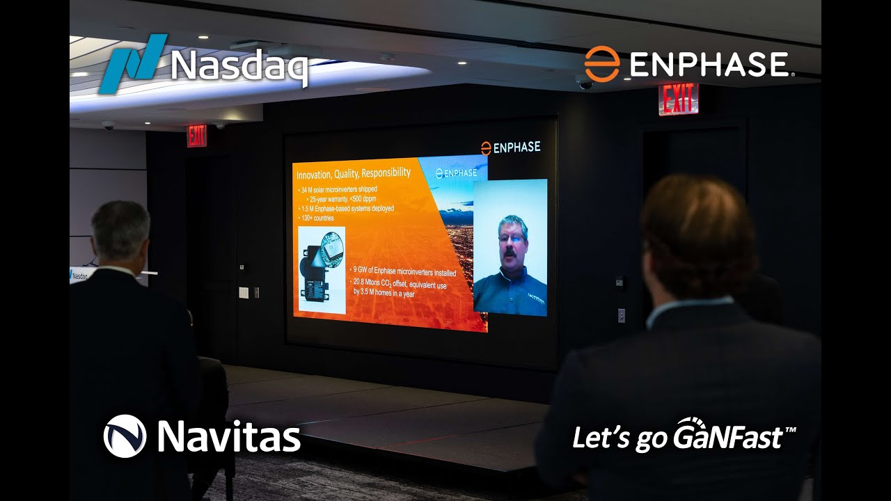 Enphase goes GaNFast™: Navitas Semi Investor Meeting, July 26th 2021, at NASDAQ New York.