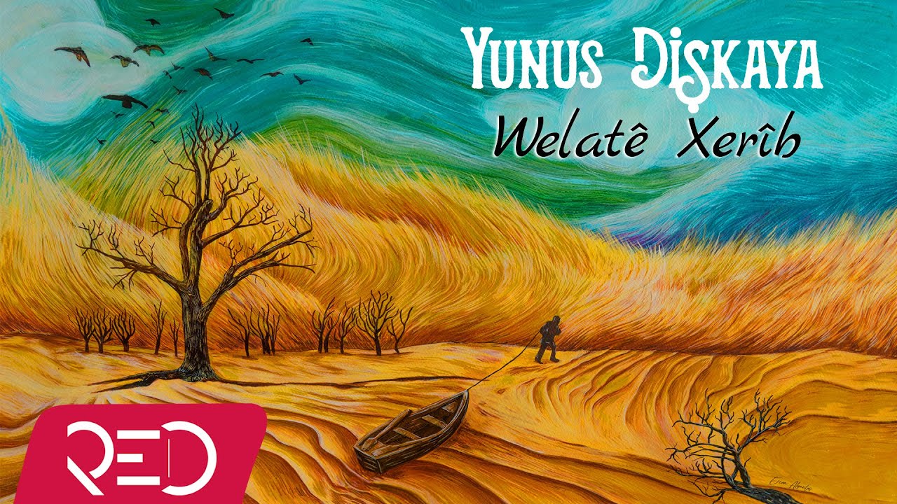Yunus Dişkaya - Welatê Xerîb  [Official Audio]