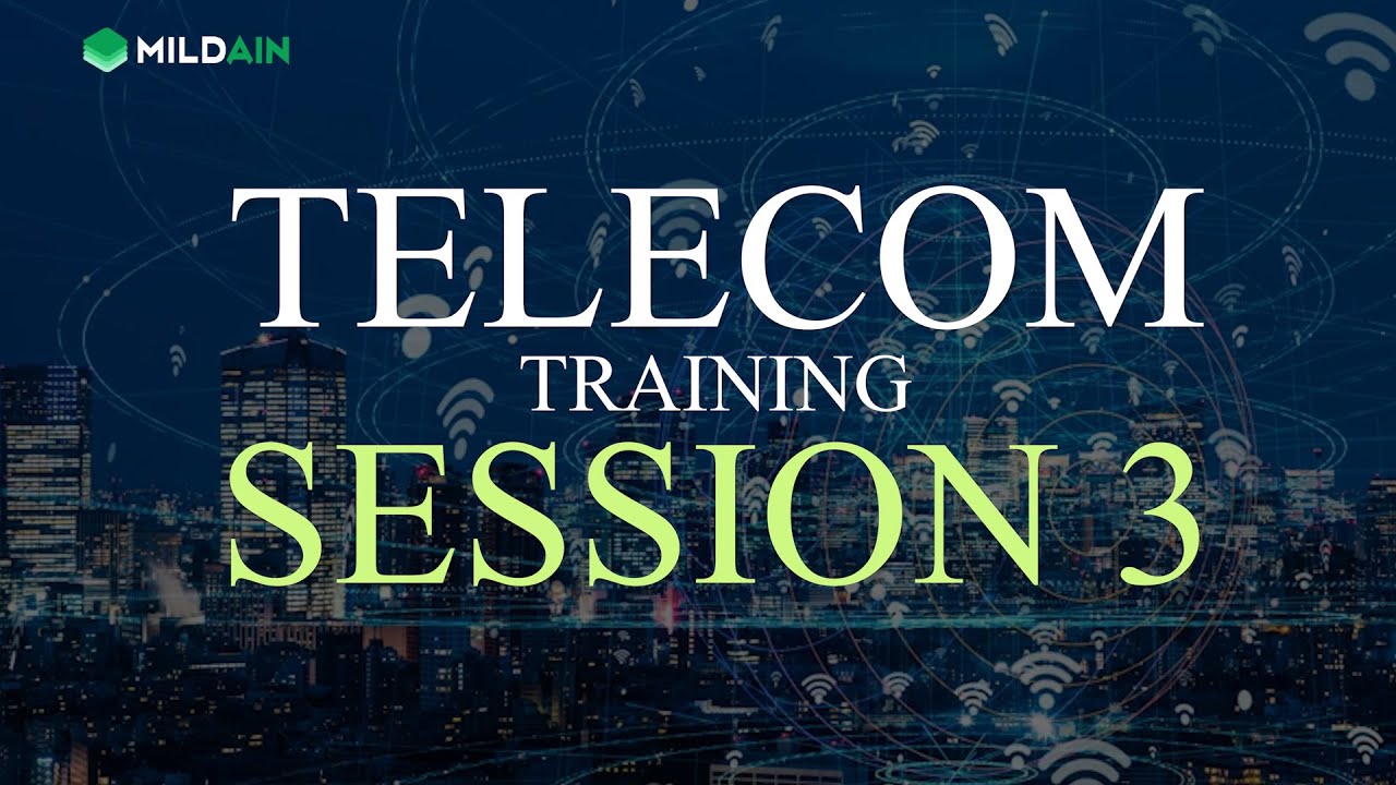 TELECOM TRAININGS SESSION 3| Telecom Training | Telecommunication Training | Telecom Certification