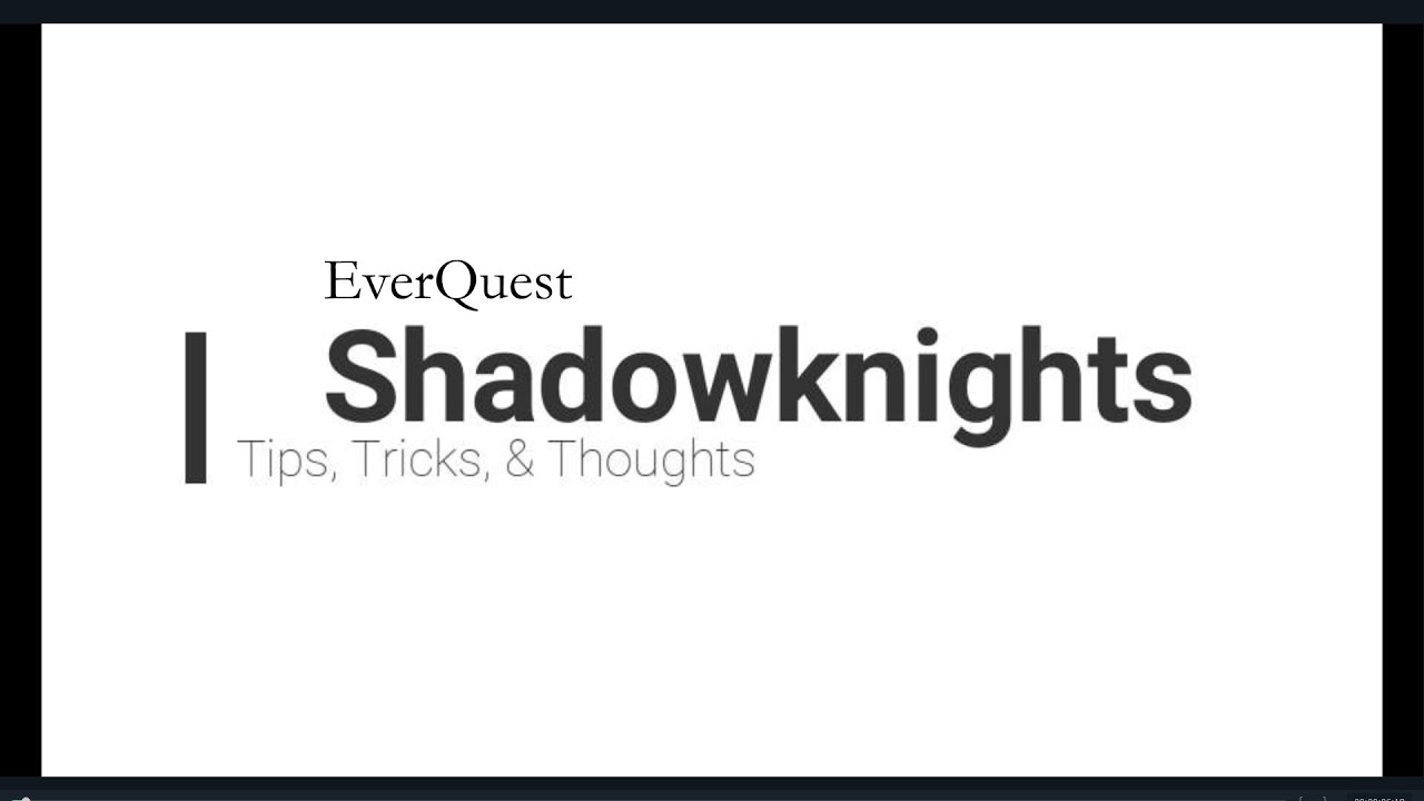 EverQuest: Shadowknight, 115 Live Server, Thoughts, Tips, & Tricks (Including Choices for Tribute)