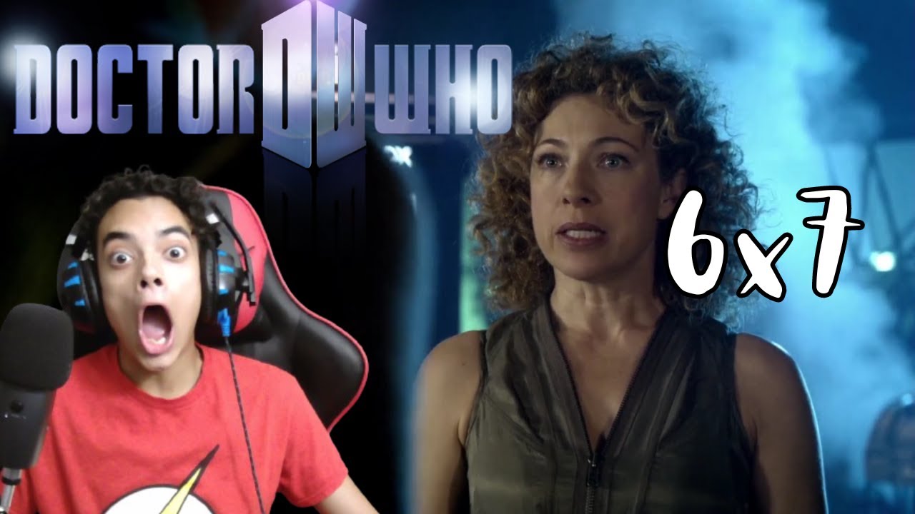 Doctor Who 6x7 (A Good Man Goes to War) REACTION