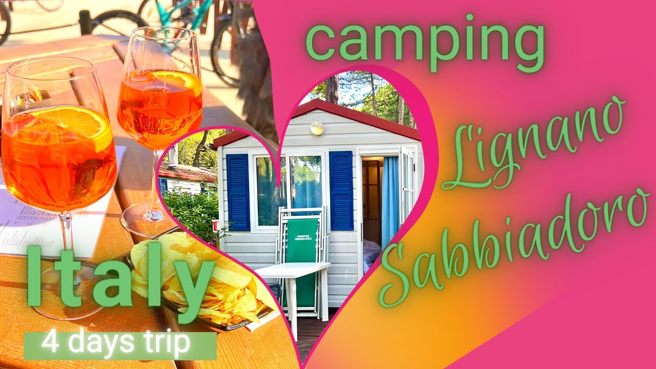 Camping Lignano Sabbiadoro, Italy - 4 days Trip. Кемпинг в Линьяно-Саббьядоро, Италия