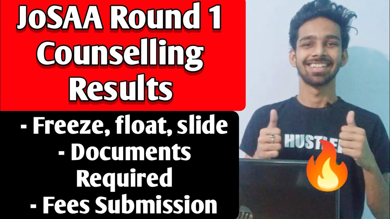 JoSAA Round 1 Results 2021 | Documents Required | First Round Seat Allotment | Csab| Steps to follow