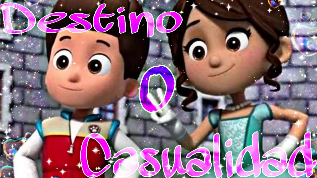• Destino o Casualidad - Melendi, ft. Ha*Ash • Ryder x Princess Of Barkinburg • Paw Patrol Versión •