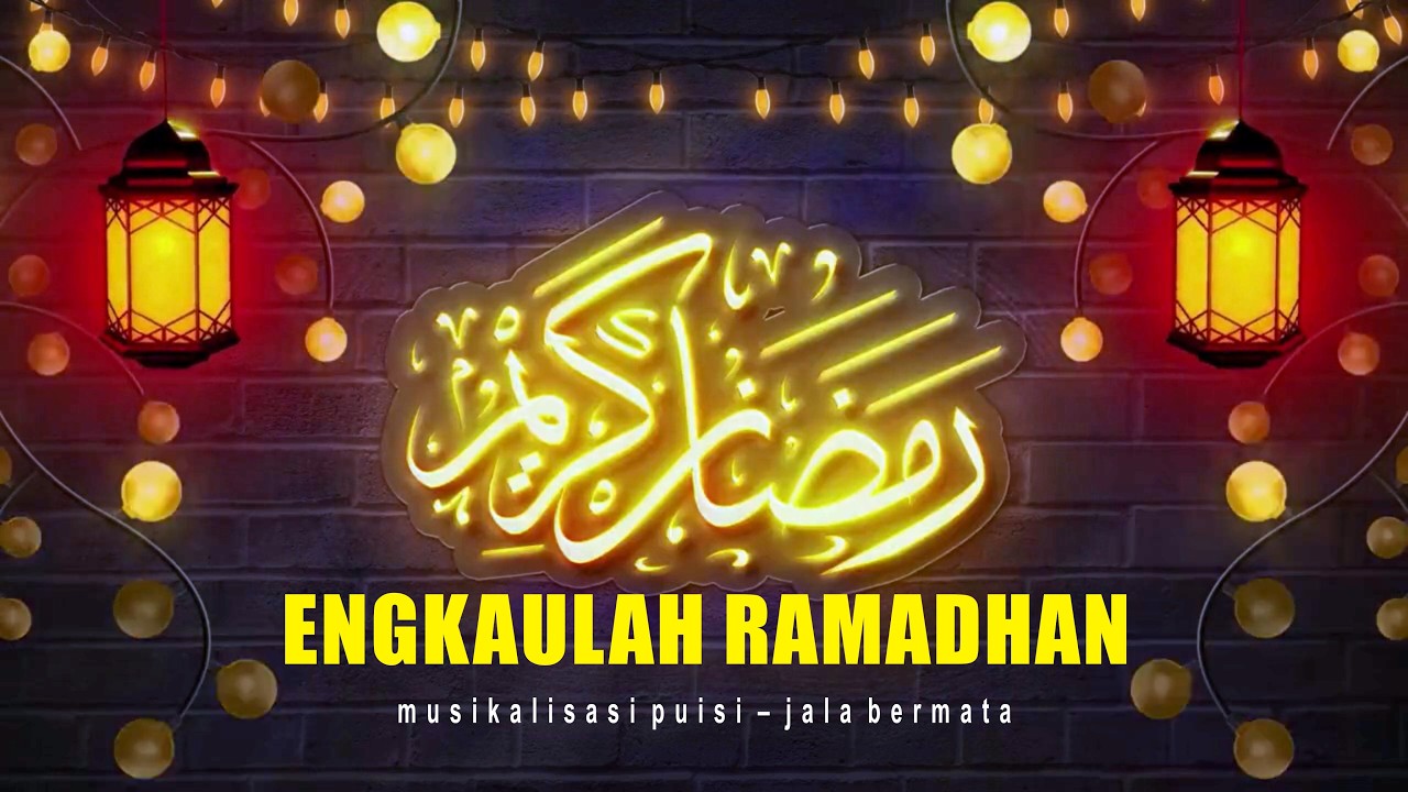 Engkaulah Ramadhan | Musikalisasi Puisi