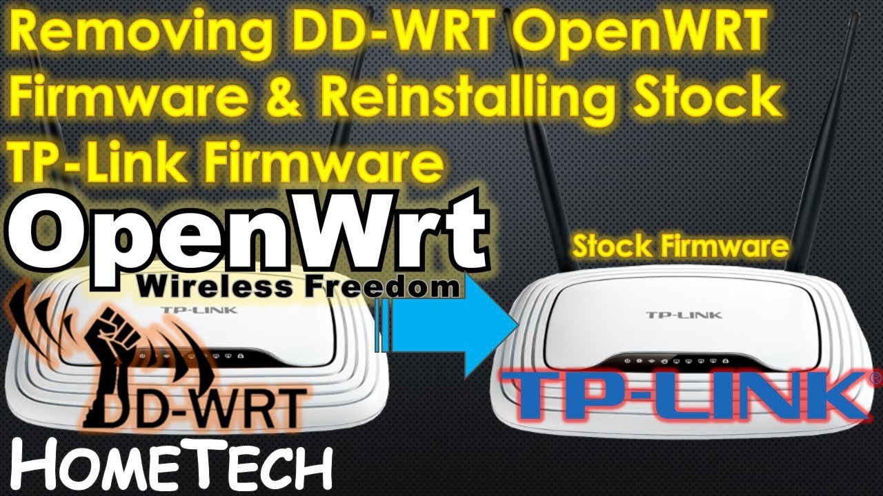 WR841N/ND Router Removing DD-WRT OpenWRT Firmware and Reinstalling Stock TP Link Firmware | Hometech