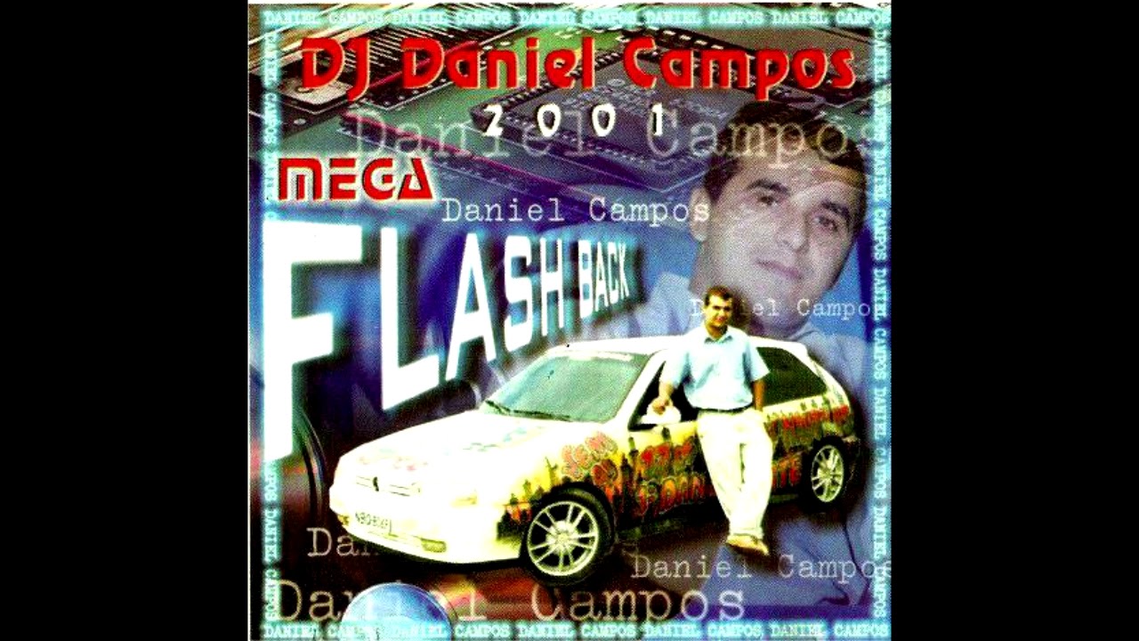 DJ Daniel Campos e seu Mega Flash Back
