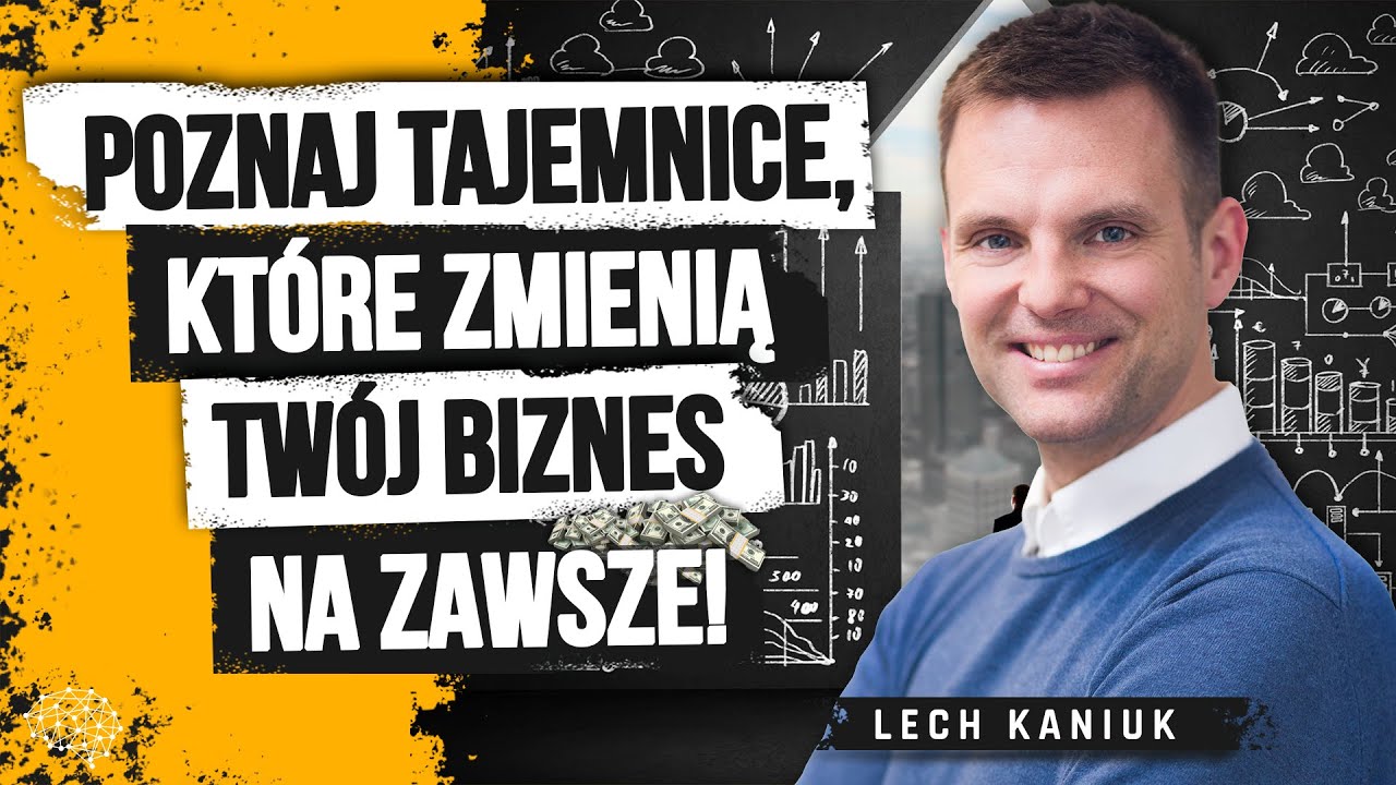 Jak zbudować start-up na własnych zasadach? Lech Kaniuk
