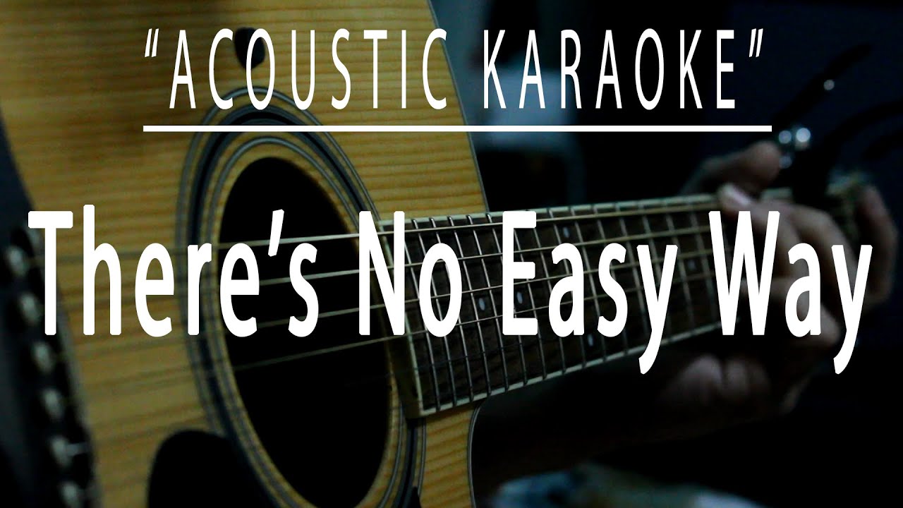 There's no easy way - James Ingram (Acoustic karaoke)